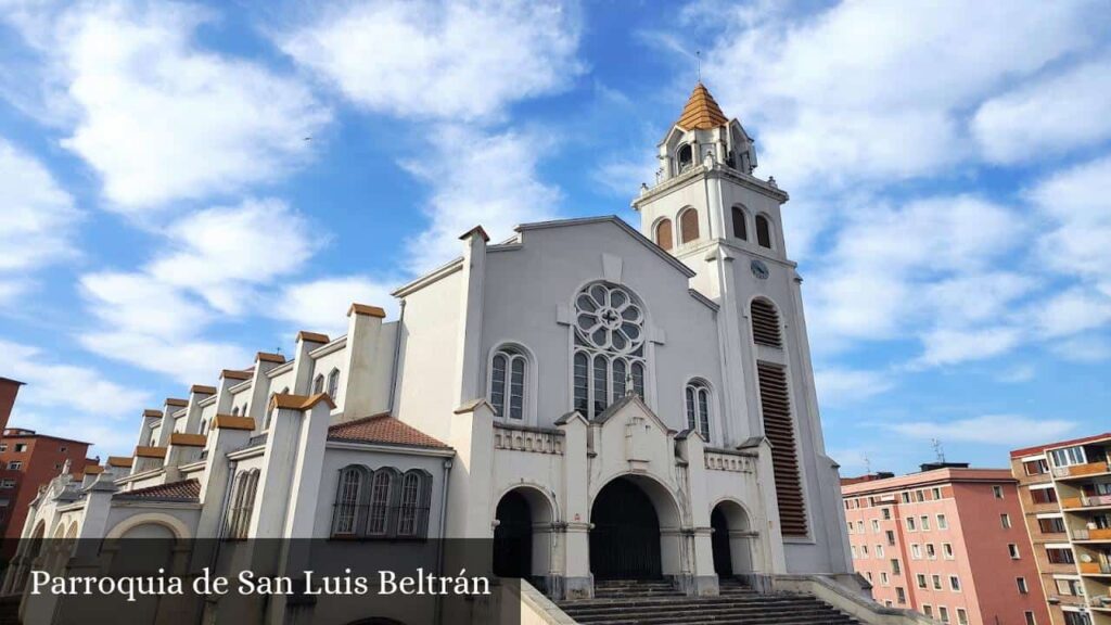 Parroquia de San Luis Beltrán - Bilbao (País Vasco)