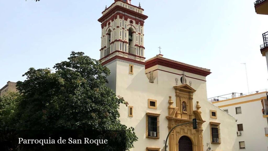 Parroquia de San Roque - Sevilla (Andalucía)