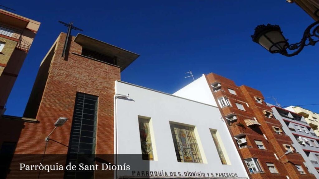 Parròquia de Sant Dionís - Valencia (Comunidad Valenciana)