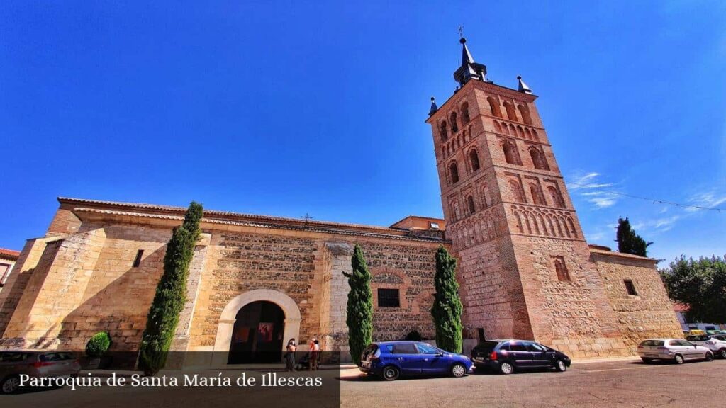 Parroquia de Santa María de Illescas - Illescas (Castilla-La Mancha)