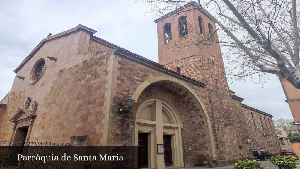 Parròquia de Santa Maria - Martorell (Cataluña)