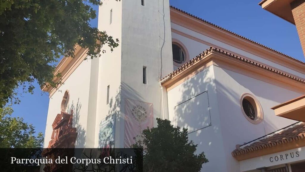 Parroquia del Corpus Christi - Málaga (Andalucía)