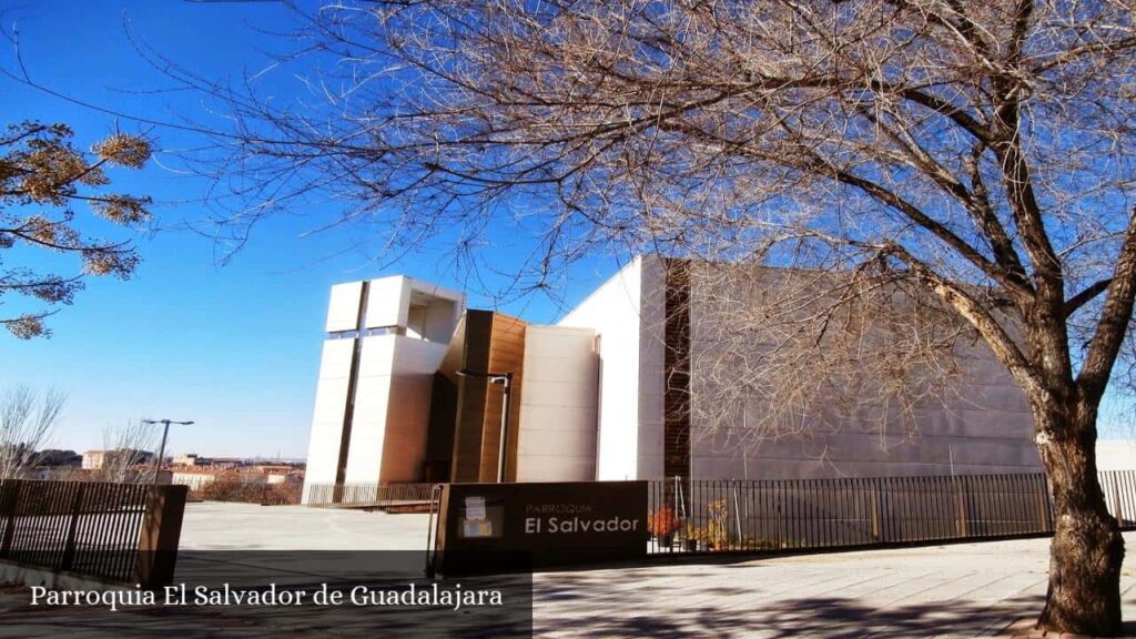 Parroquia El Salvador de Guadalajara - Guadalajara (Castilla-La Mancha)
