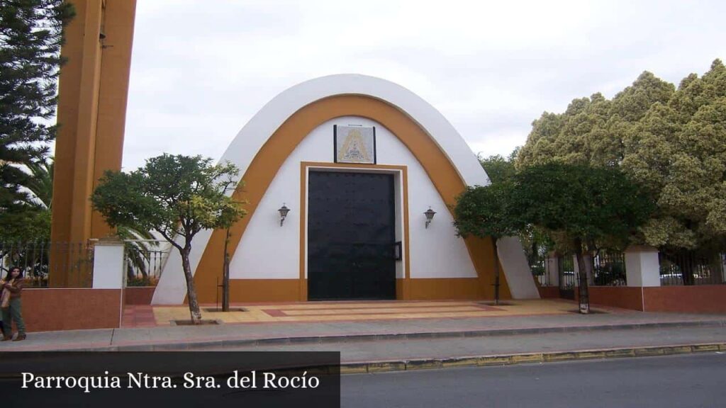 Parroquia Ntra. Sra. del Rocío - Dos Hermanas (Andalucía)