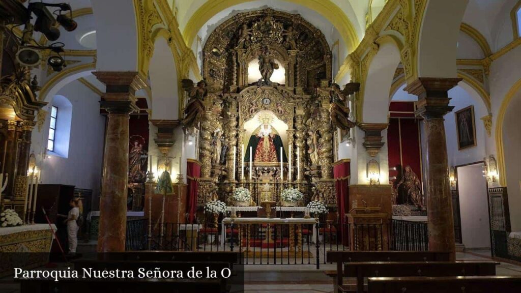 Parroquia Nuestra Señora de la O - Sevilla (Andalucía)