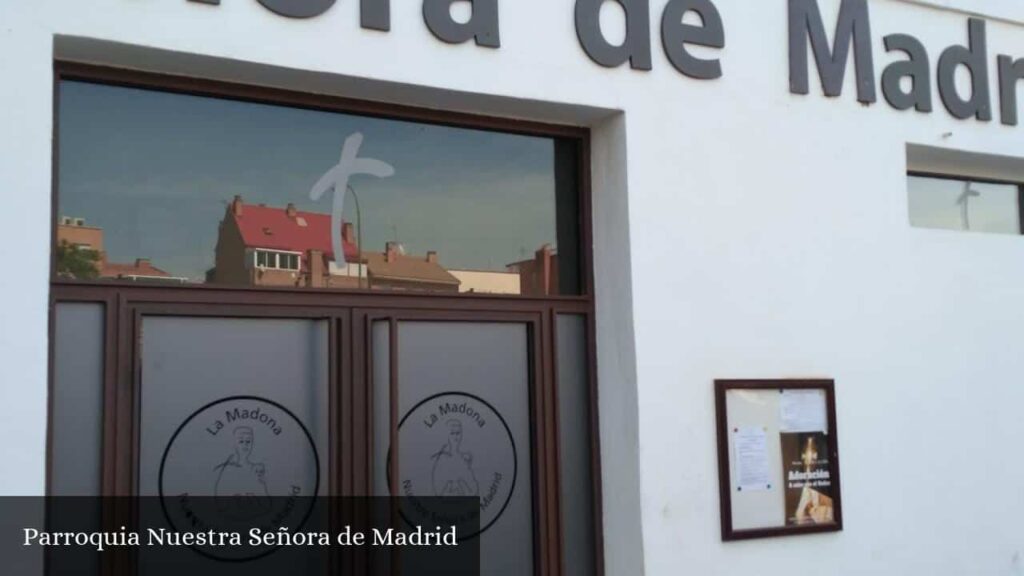 Parroquia Nuestra Señora de Madrid - Madrid (Comunidad de Madrid)