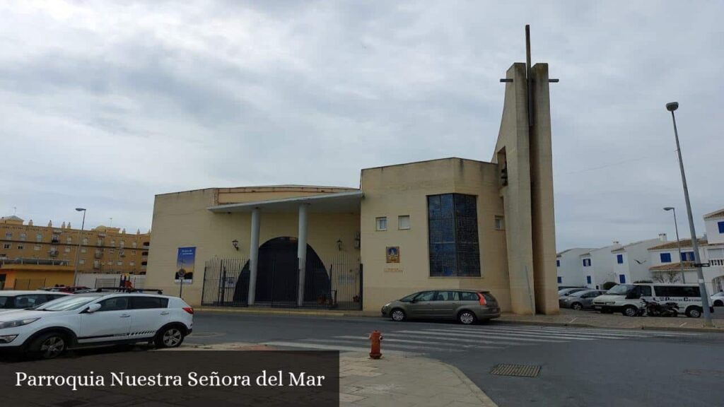 Parroquia Nuestra Señora del Mar - Isla Cristina (Andalucía)