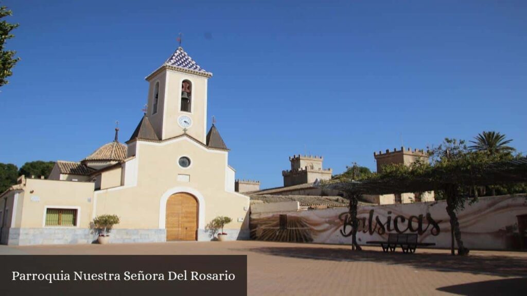 Parroquia Nuestra Señora del Rosario - Balsicas (Región de Murcia)