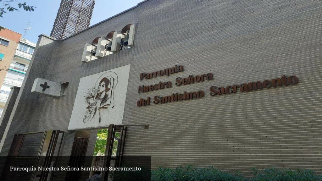 Parroquia Nuestra Señora Santísimo Sacramento - Madrid (Comunidad de Madrid)