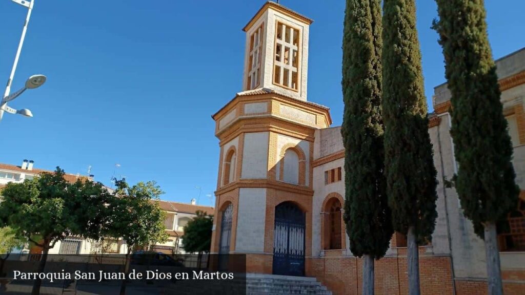 Parroquia San Juan de Dios En Martos - Martos (Andalucía)