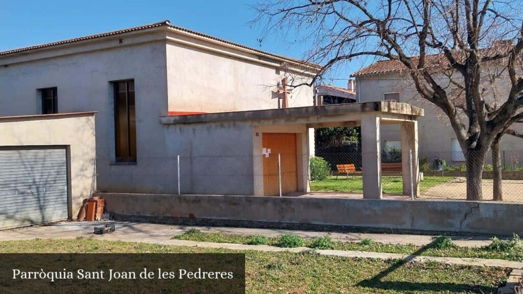 Parròquia Sant Joan de Les Pedreres - Porqueres (Cataluña)