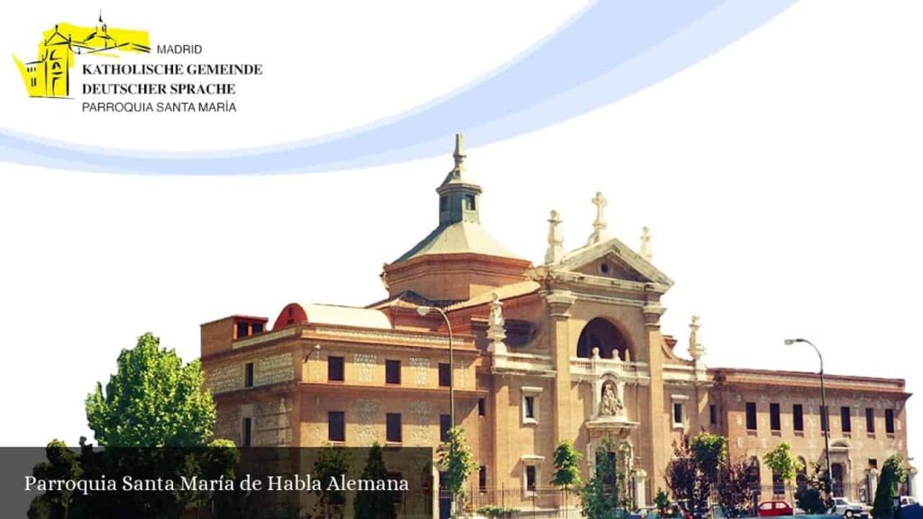Parroquia Santa María de Habla Alemana - Madrid (Comunidad de Madrid)
