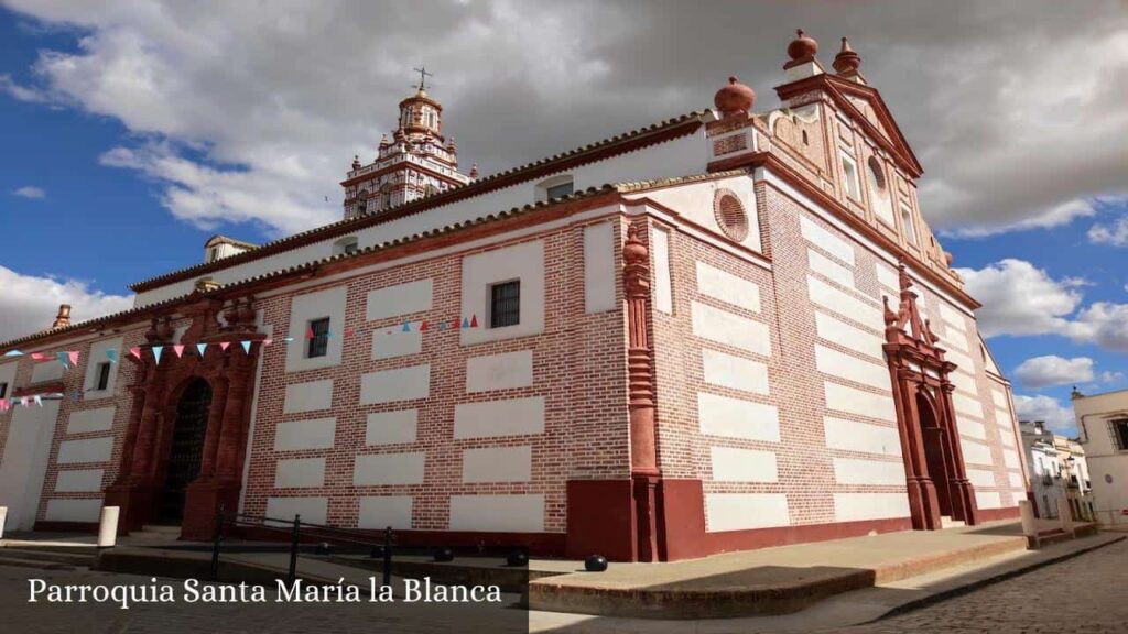 Parroquia Santa María La Blanca - Fuentes de Andalucía (Andalucía)