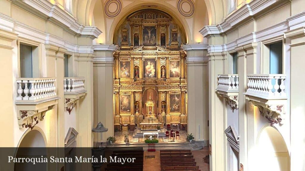 Parroquia Santa María La Mayor - Alcalá de Henares (Comunidad de Madrid)