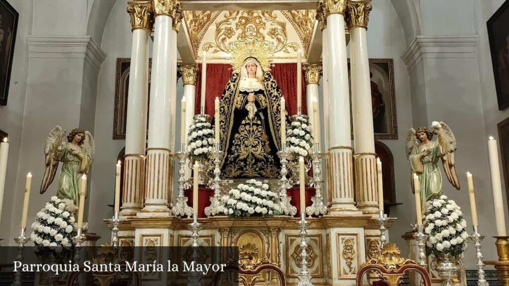 Parroquia Santa María La Mayor - Pilas (Andalucía)