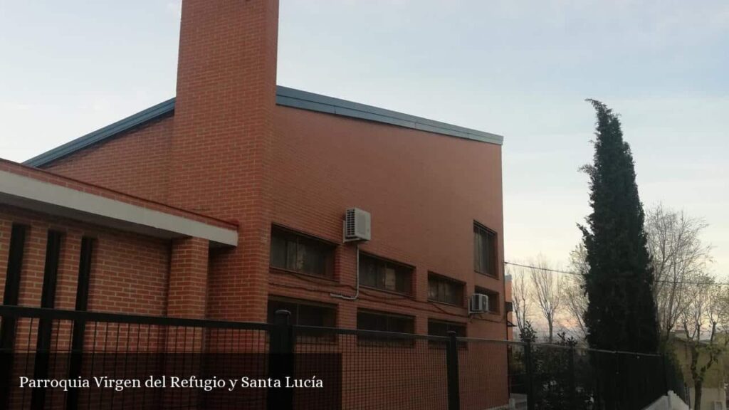 Parroquia Virgen del Refugio y Santa Lucía - Madrid (Comunidad de Madrid)