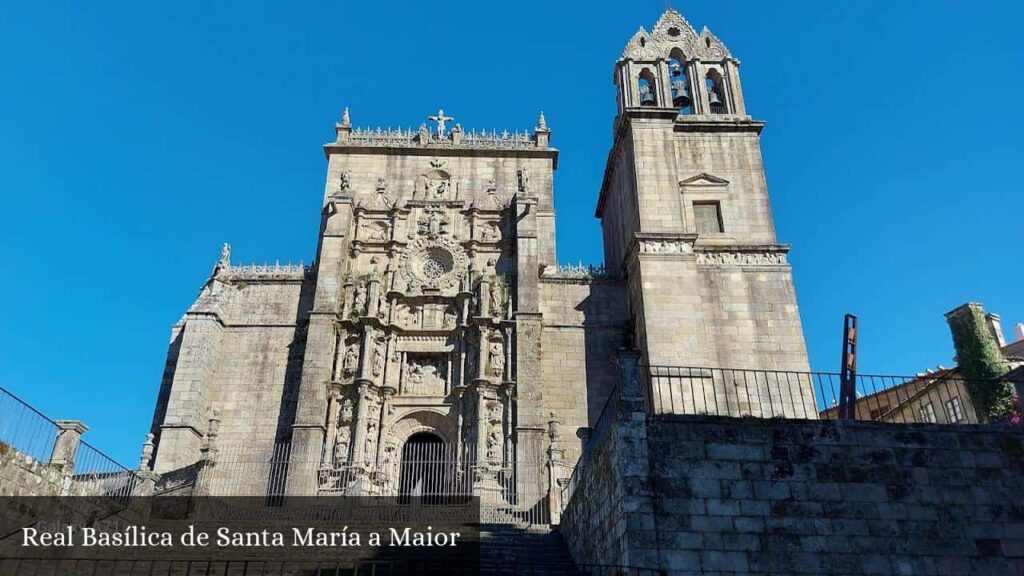 Real Basílica de Santa María A Maior - Pontevedra (Galicia)