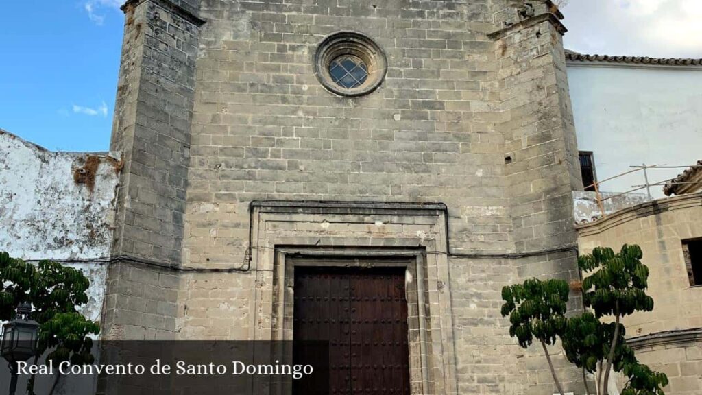 Real Convento de Santo Domingo - Jerez de la Frontera (Andalucía)